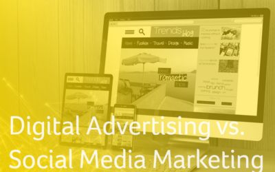 Digital Advertising vs. Social Media Marketing
