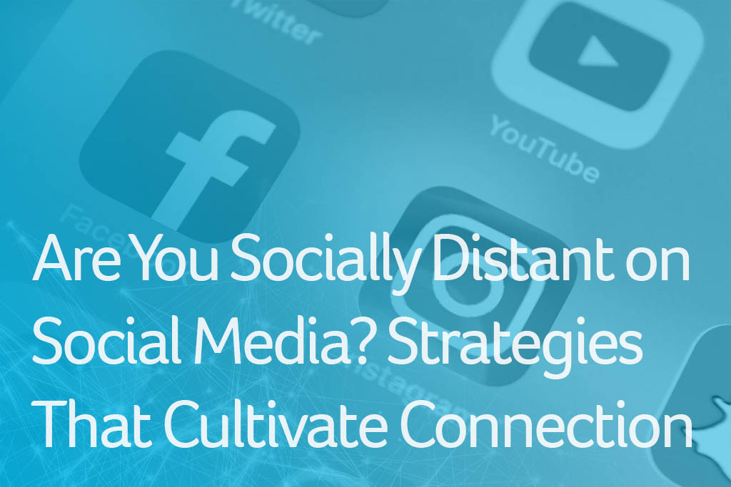 Are You Socially Distant on Social Media