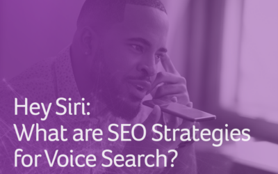 Hey Siri: What are SEO Strategies for Voice Search?